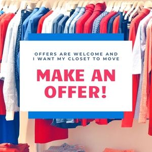 Offers Welcome and Usually Accepted!